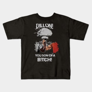 DILLON!YOU SON OF A B!TCH! (Epic Handshake) Kids T-Shirt